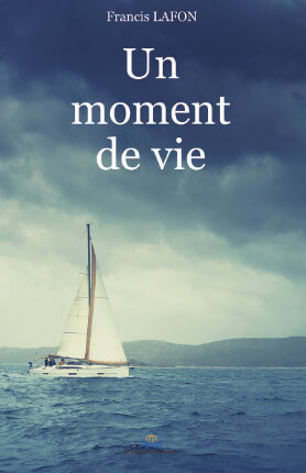 UN MOMENT DE VIE