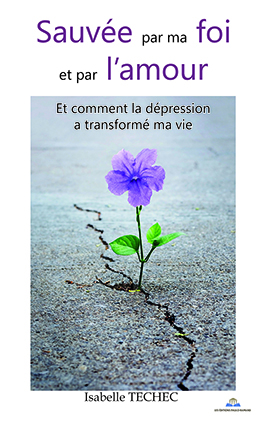 SAUVEE PAR MA FOI ET PAR L'AMOUR