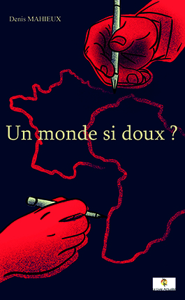 UN MONDE SI DOUX