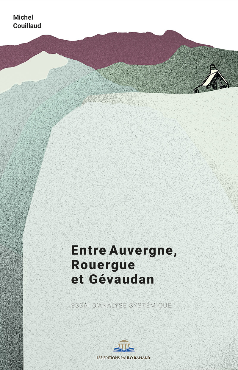 ENTRE AUVERGNE, ROUERGUE ET GÉVAUDAN
