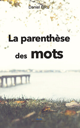 LA PARENTHÈSE DES MOTS