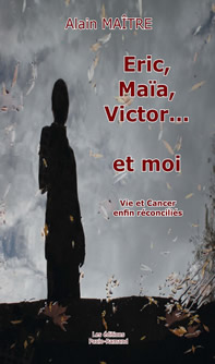 Eric, Maïa, Victor... et moi