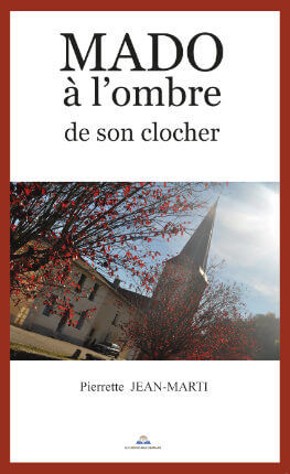 MADO À L'OMBRE DE SON CLOCHER