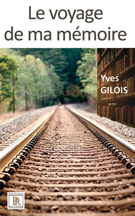 LE VOYAGE DE MA MÉMOIRE