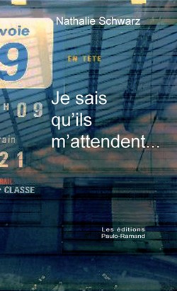 Je sais qu'ils m'attendent...